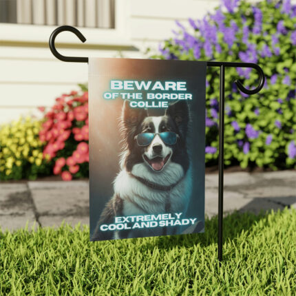 Beware of Collie - Banner For Your Yard A colorful photo of a dog wearing glasses, with the text "Beware of the Collie, extremely cool and shady" written in bold letters.