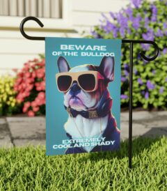 Beware of Bulldog - Banner For Your Yard A colorful photo of a dog wearing glasses, with the text "Beware of the Bulldog, extremely cool and shady" written in bold letters.